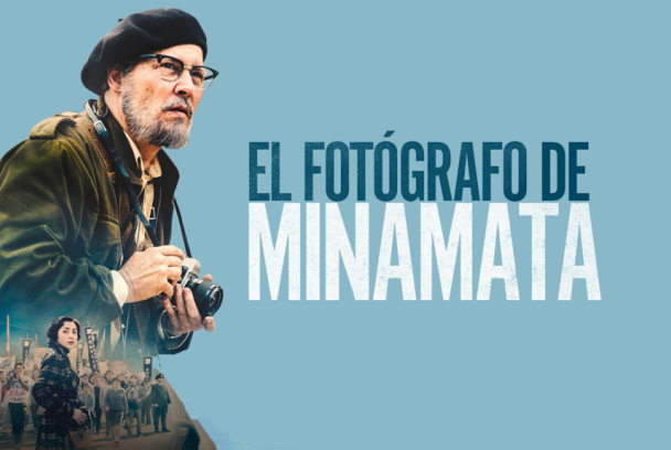 El fotoperiodismo y el cine: un retrato en 7 películas recientes Cartel de la película El fotógrafo de Minamata.