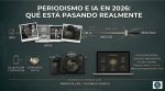 IA agéntica, deepfakes, ecommerce editorial y creadores de contenido: así está cambiando el periodismo en 2026 y qué significa para fotógrafos y comunicadores.