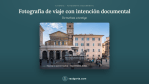Fotografía de viaje con caracter documental