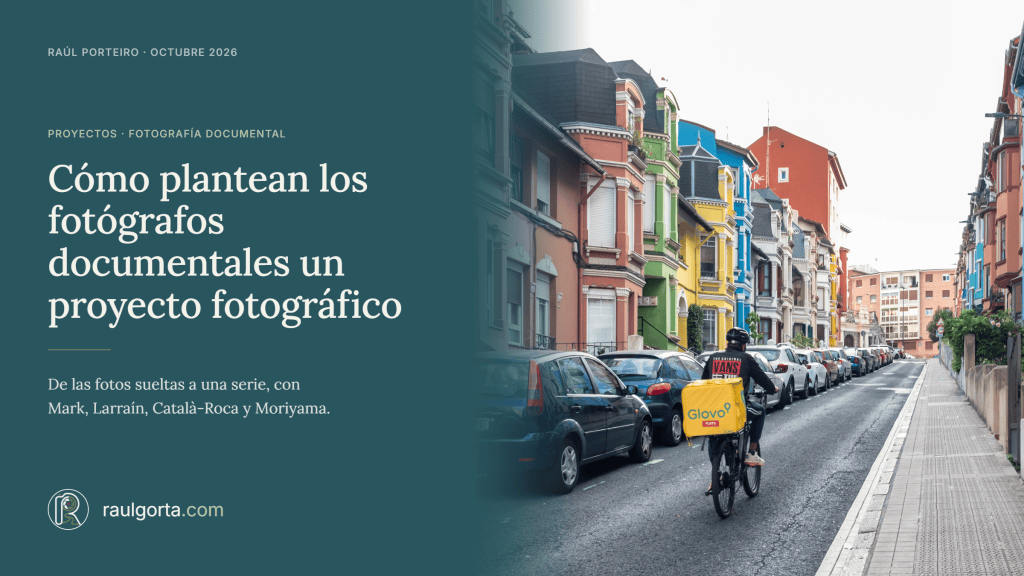 Cómo plantear un proyecto fotográfico documental o de foto de calle.